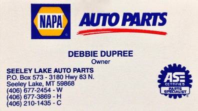 NAPA AUTO PARTS, Seeley Lake Auto Parts, Debbie DuPree, Owner, 3180 Hwy. 83 N., Seeley Lake, MT 59868, 406-677-2454, 406-677-3869, 406-210-1435
