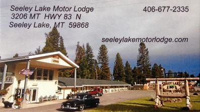 Seeley Lake Motor Lodge, 3206 Hwy 83 N, Seeley Lake, MT 59868 Michael & June Boltz - owners 406-677-2335 - website: SeeleyLakeMotorLodge.com email: slkmotorlodge@blackfoot.net 